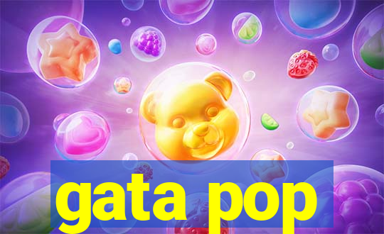 gata pop